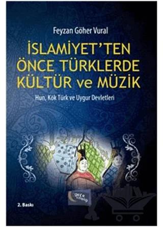 İslamiyet'ten Önce Türklerde Kültür ve Müzik