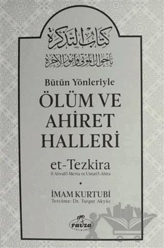Bütün Yönleriyle Ölüm ve Ahiret Halleri