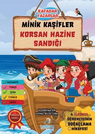Minik Kaşifler Korsan Hazine Sandığı – Kemal Bilgetürk – Ludena Çocuk Yayınları kitap kapağı
