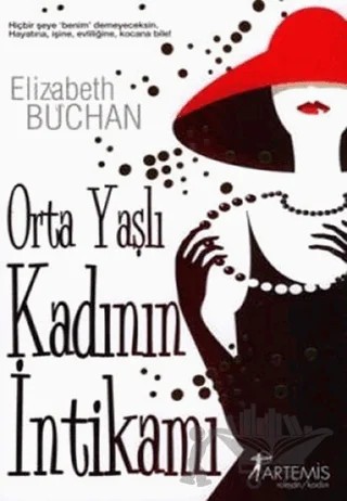 Orta Yaşlı Kadının İntikamı – Elizabeth Buchan – Artemis Yayınları kitap kapağı