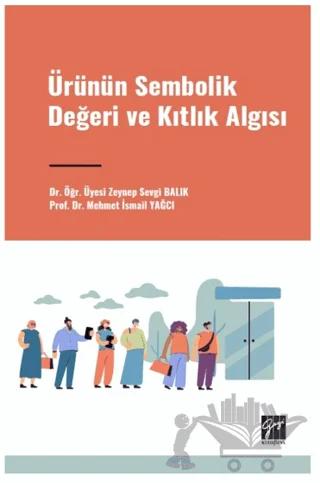 Ürünün Sembolik Değeri ve Kıtlık Algısı