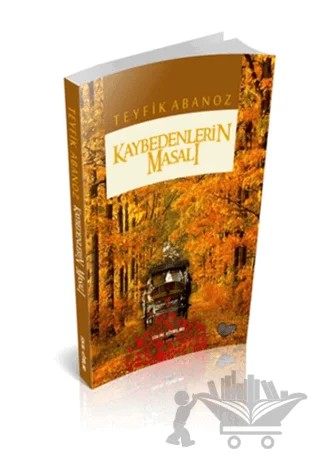 Kaybedenlerin Masalı – Teyfik Abanoz – Sokak Kitapları Yayınları kitap kapağı