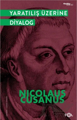 Yaratılış Üzerine Diyalog – Nicolaus Cusanus – Fol Kitap kitap kapağı