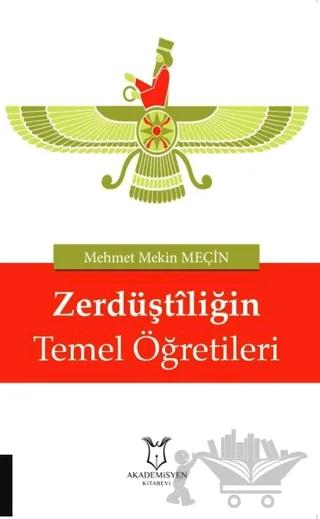 Zerdüştiliğin Temel Öğretileri
