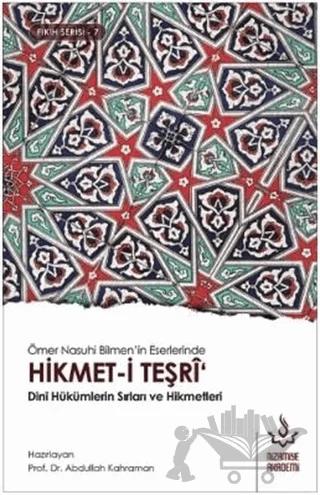 Ömer Nasuhi Bilmen'in Eserlerinde Hikmet-i Teşri