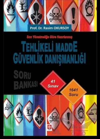Son Yönetmeliğe Göre Hazırlanmış Tehlikeli Madde Güvenlik Danışmanlığı Soru Bankası – Rasim Okursoy – Ekin Basım Yayın kitap kapağı