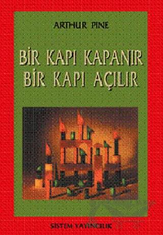 Bir Kapı Kapanır Bir Kapı Açılır
