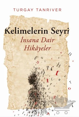 Kelimelerin Seyri – Turgay Tanrıver – İkinci Adam Yayınları kitap kapağı