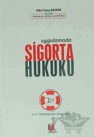 Uygulamada Sigorta Hukuku (1. Cilt)