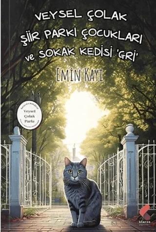 Veysel Çolak Şiir Parkı Çocukları ve Sokak Kedisi Gri