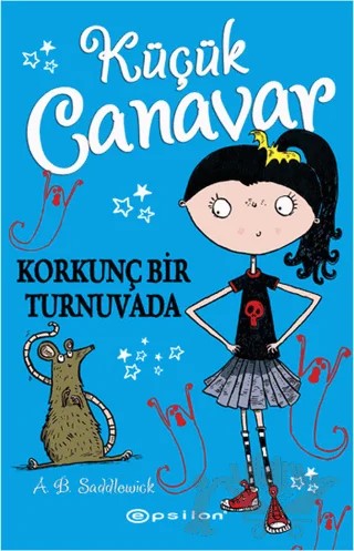 Küçük Canavar Korkunç Bir Turnavada – A. B. Saddlewick – Epsilon Yayınevi kitap kapağı