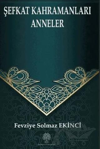 Şefkat Kahramanları Anneler