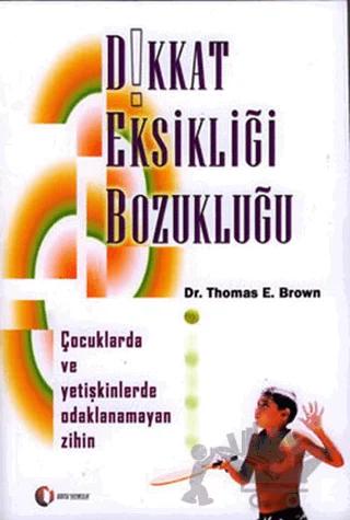 Dikkat Eksikliği Bozukluğu