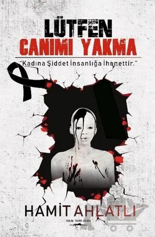 Lütfen Canımı Yakma