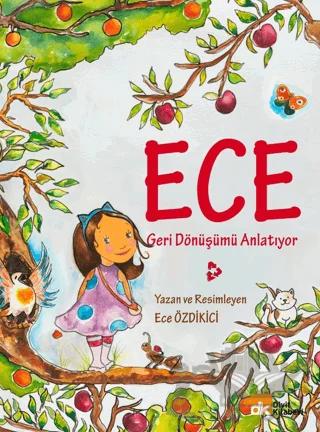 Ece Geri Dönüşümü Anlatıyor