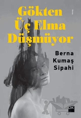 Gökten Üç Elma Düşmüyor
