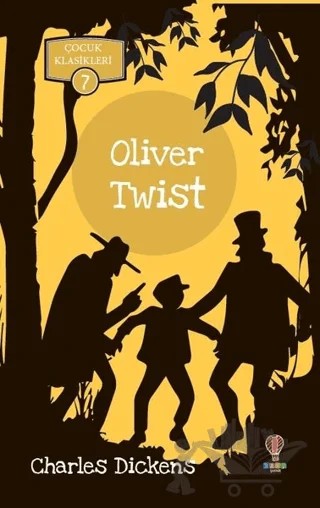 Oliver Twist - Çocuk Klasikleri 7 – Charles Dickens – Dahi Çocuk Yayınları kitap kapağı