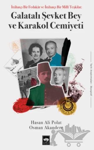 Galatalı Şevket Bey ve Karakol Cemiyeti