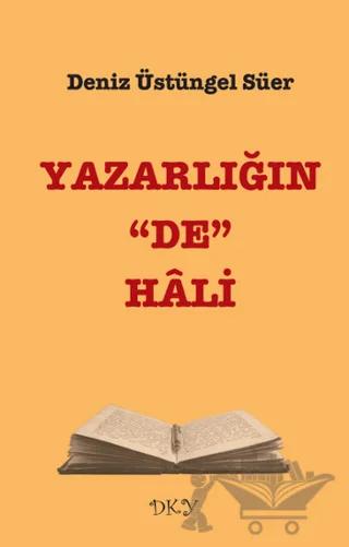 Yazarlığın “De” Hali
