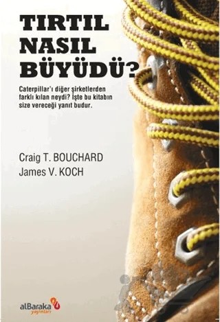 Tırtıl Nasıl Büyüdü? – Craig T. Bouchard, James V. Koch – Albaraka Yayınları kitap kapağı