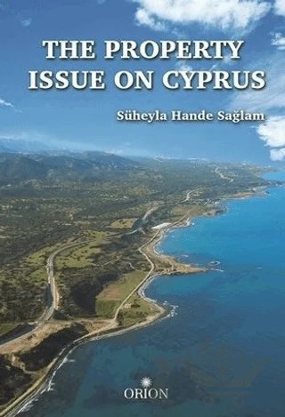The Property Issue On Cyprus – Süheyla Hande Sağlam – Orion Kitabevi kitap kapağı