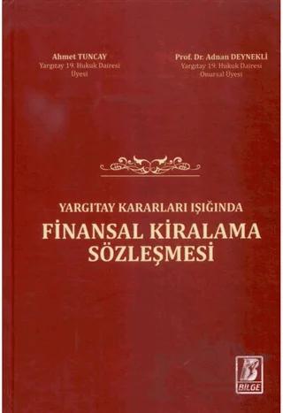 Yargıtay Kararları Işığında Finansal Kiralama Sözleşmesi