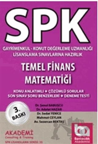 SPK Gayrimenkul Değerleme Uzmanlığı Lisanslama Sınavlarına Hazırlık Temel Finans Matematiği