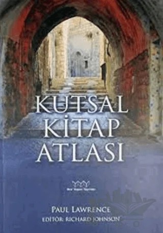 Kutsal Kitap Atlası – Paul Lawrence – Yeni Yaşam Yayınları kitap kapağı