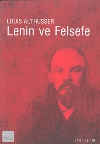 Lenin ve Felsefe – Louis Althusser – İletişim Yayınevi kitap kapağı