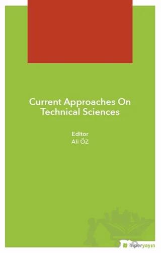 Current Approaches On Technical Sciences