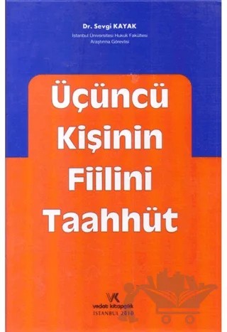 Üçüncü Kişinin Fiilini Taahhüt – Sevgi Kayak – Vedat Kitapçılık kitap kapağı