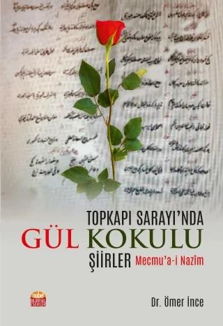 Topkapı Sarayı’nda Gül Kokulu Şiirler