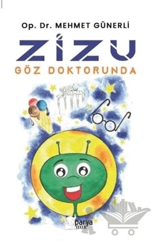 Zizu Göz Doktorunda – Mehmet Günerli – Parya Kitap kitap kapağı
