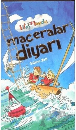 Maceralar Diyarı – Sabine Zett – Çocuk Gezegeni kitap kapağı