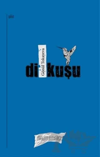 Dil Kuşu – Gönül Tokayeva – İmgenin Çocukları Yayınevi kitap kapağı