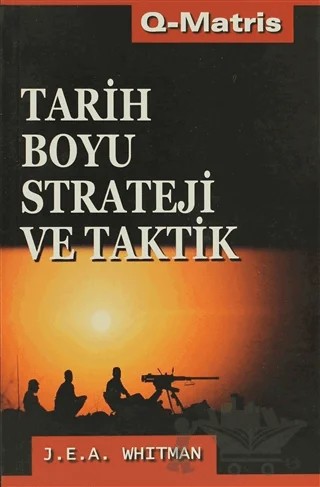 Tarih Boyu Strateji ve Taktik – J. E. A. Whitman – Q-Matris Yayınları kitap kapağı