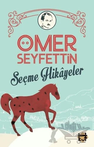 Ömer Seyfettin Seçme Hikayeler – Ömer Seyfettin – Kut Yayınları kitap kapağı