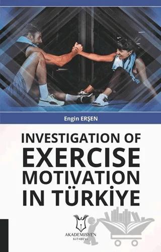 Investigation Of Exercise Motivation In Türkiye
