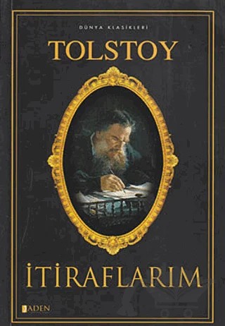 İtiraflarım – Lev Nikolayeviç Tolstoy – Aden Yayıncılık kitap kapağı