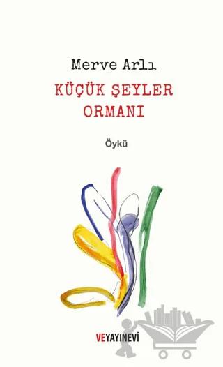 Küçük Şeyler Ormanı