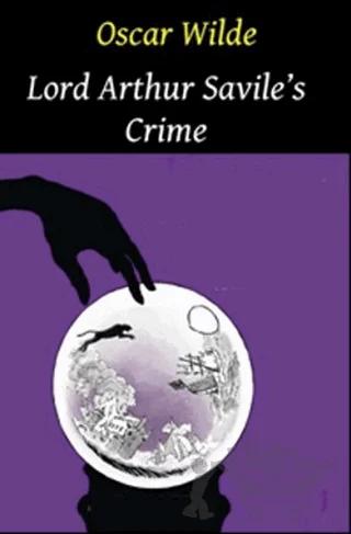 Lord Arthur Savile’s Crime