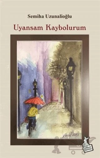Uyansam Kaybolurum – Semiha Uzunalioğlu – Kanguru Yayınları kitap kapağı