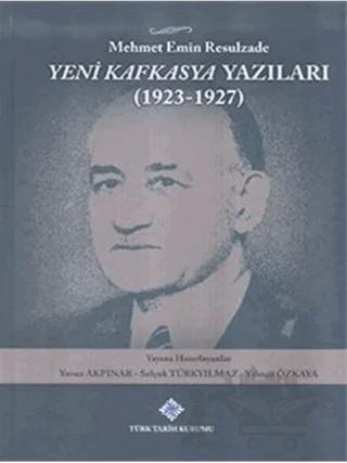 Yeni Kafkasya Yazıları (1923 - 1927)