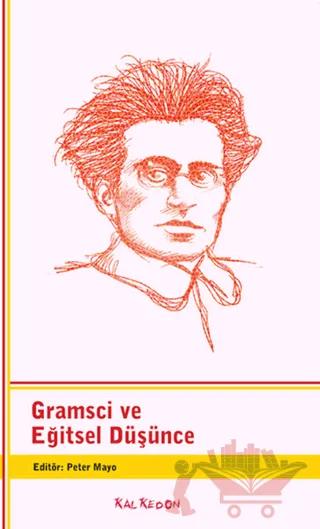 Gramsci ve Eğitsel Düşünce