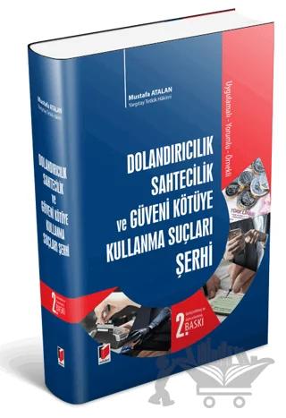 Dolandırıcılık Sahtecilik ve Güveni Kötüye Kullanma Suçları Şerhi
