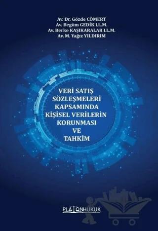 Veri Satış Sözleşmeleri Kapsamında Kişisel Verilerin Korunması Ve Tahkim