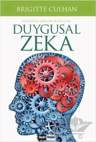 Duygusal Zeka – Brigitte Culhan – Siyah Beyaz Yayınları kitap kapağı