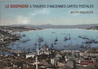 Le Bosphore A Travers D'Anciennes Cartes Postales
