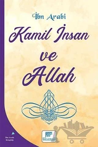 Kamil İnsan ve Allah