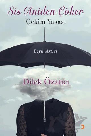 Sis Aniden Çöker - Çekim Yasası